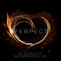 Perfect (feat. Nathan Mathis Jr.)