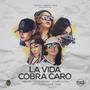 La Vida Cobra Caro (Feat. Little Smoking, Ayaari Nocedal, Yeimy Ochoa, Angie Taiker, PigBoi Papi) [Explicit]