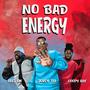 No Bad Energy (feat. Coopy Bly & Feed’em)