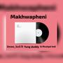 Makhwapheni (feat. Muziqal Boi & Yung Duddy)