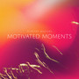 Motivated Moments