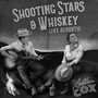 Shooting Stars & Whiskey (Live Acoustic)