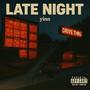 LATE NIGHT