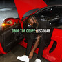 Drop Top Coupe (Explicit)