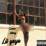 Lil yaya (Explicit)