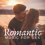 Romantic Music for Sex - Lovemaking Techniques