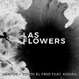 Las Flowers (Explicit)