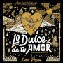 Lo Dulce De Tu Amor (feat. Carlos Jadiel Serrano & Isamar Vargas) [Radio Edit]