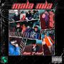 Mala Mía (feat. THEO, Kun T.Boi & Mxrx) [Explicit]