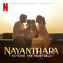 Nayanthara: Beyond the Fairy Tale (Soundtrack from the Netflix Documentary)