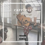 Careless (Explicit)