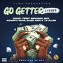 Go Getter (feat. Achiri, Tenny, Benjamin, Six4ourty4our, Blvck Icon & TD Allen) [Explicit]