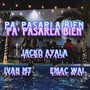 Pa' Pasarla Bien (Explicit)