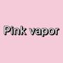 PInk vapor