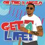 Get A Life (feat. Angelo Torregrosa)