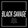 Black Savage (feat. Sy Ari Da Kid, White Gold & CyHi The Prynce)