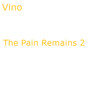 The Pain Remains 2 (Explicit)