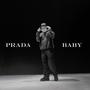 PRADA BABY (Explicit)