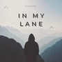 In My Lane (Explicit)