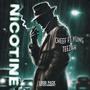 Nicotine (feat. Yung Teezah) [Explicit]