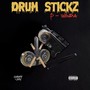 Drumstickz (Explicit)