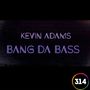 Bang da Bass