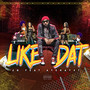 Like Dat (Explicit)