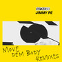 Move Dem Body (Remixes)