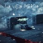 La Vida Merda (Explicit)