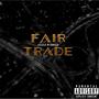 Fair Trade (feat. Jizzle & Spazz) [Explicit]