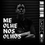 Me olhe nos olhos (Explicit)