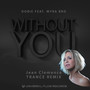 Without You (Jean Clemence Trance Remix)