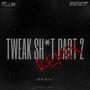 Tweak ****, Pt. 2 (feat. OKWEGETIT) [Remix] [Explicit]