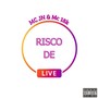 Risco de live (Explicit)