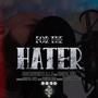 For The Hater (feat. Digital Dex) [Explicit]