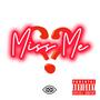 Miss Me (feat. Brxndo2xs) [Explicit]