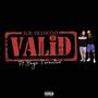 Valid (feat. Yaga Tarantino) [Explicit]