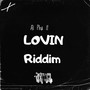 Lovin Riddim