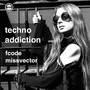 Techno Addiction