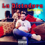 La Dictadura (Explicit)