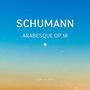 SCHUMANN Arabesque