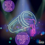Double Cup (Explicit)