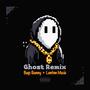 Ghost (Lantan Music Remix) [Explicit]