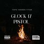 GLOCK 17 PISTOL (Explicit)