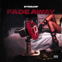 Fade Away (Explicit)