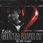 Gotta Love It (Explicit)