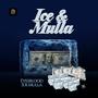 Ice & Mulla (Explicit)