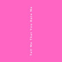 Tell Me That You Hate Me (Explicit)