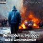 Da Prezident vs. Everybody (Explicit)