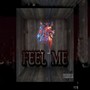 FEEL ME (Explicit)